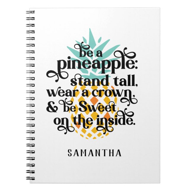 Personalized Be A Pineapple Notebook (Front)