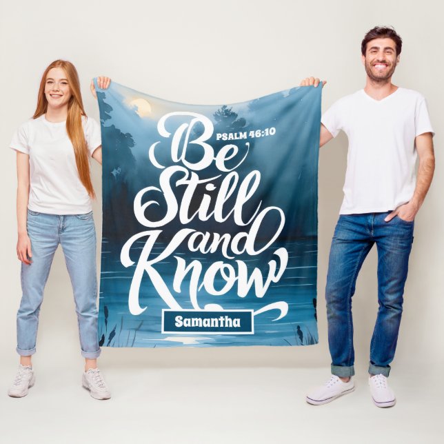 Personalized Be Still and Know Christian  Fleece Blanket (In Situ)