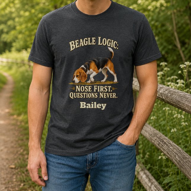 Personalized Beagle Logic  T-Shirt (Creator Uploaded)