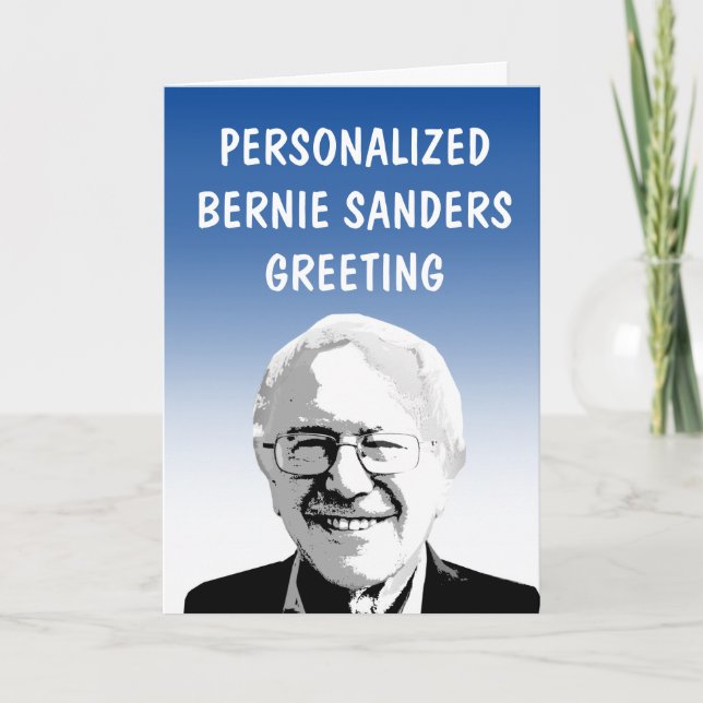 Personalized Bernie Sanders Greeting Card (Front)