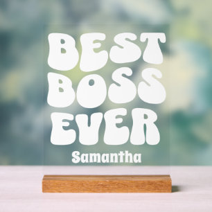 Personalized Best Boss Ever Custom Name  Acrylic Sign