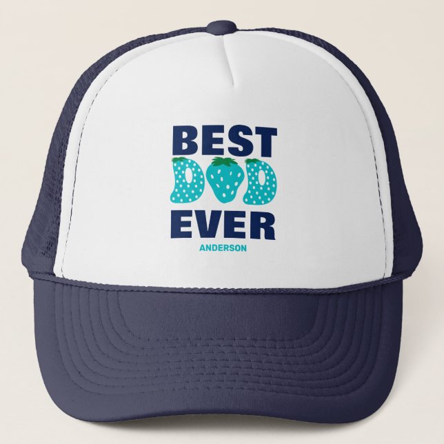 Personalized Best Dad Ever Strawberry Father's Day Trucker Hat (Front)