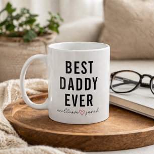 Personalized Best Daddy Ever Custom Father’s Day Coffee Mug