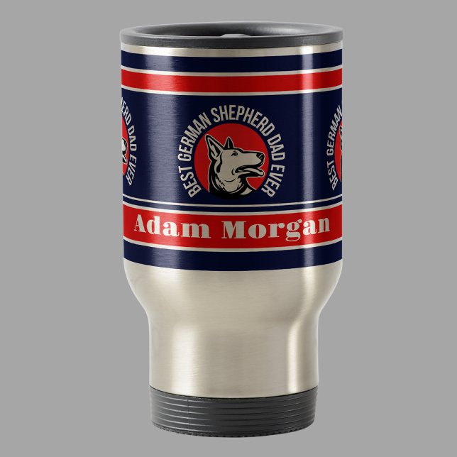 Personalized Best German Shepherd Dad Ever Travel Mug (Creator Uploaded)