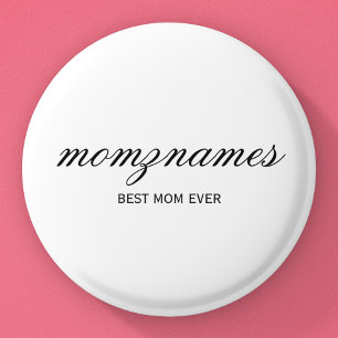 Personalized Best Mom Ever Calligraphy Name 1 Inch Round Button