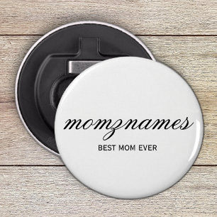Personalized Best Mom Ever Calligraphy Name Bottle Opener