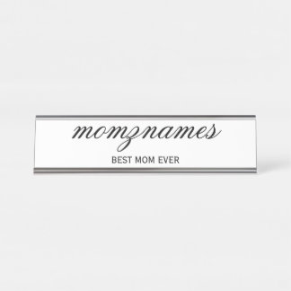 Personalized Best Mom Ever Calligraphy Name Desk Name Plate