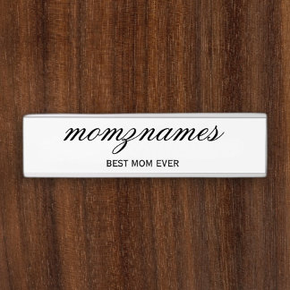 Personalized Best Mom Ever Calligraphy Name Door Sign