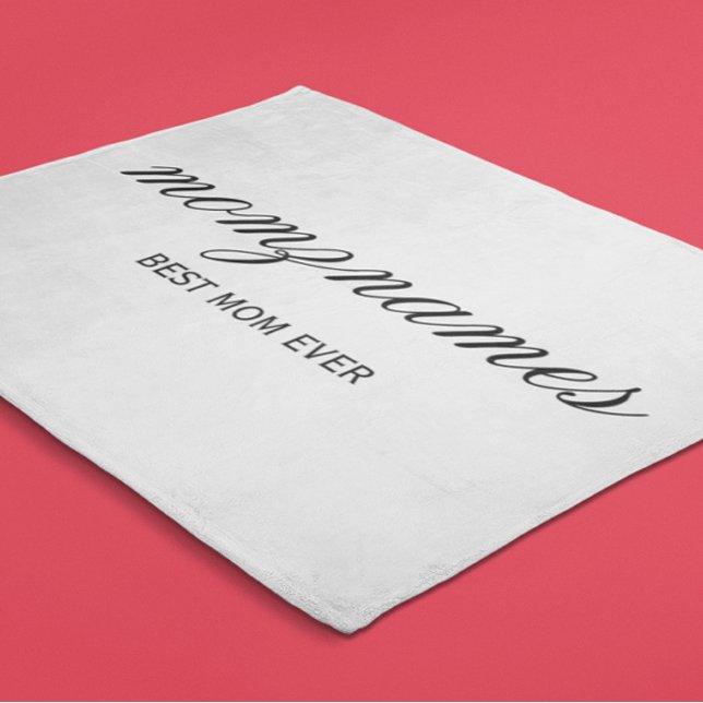 Personalized Best Mom Ever Calligraphy Name Fleece Blanket (Creator Uploaded)