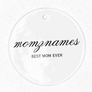 Personalized Best Mom Ever Calligraphy Name Metal Ornament