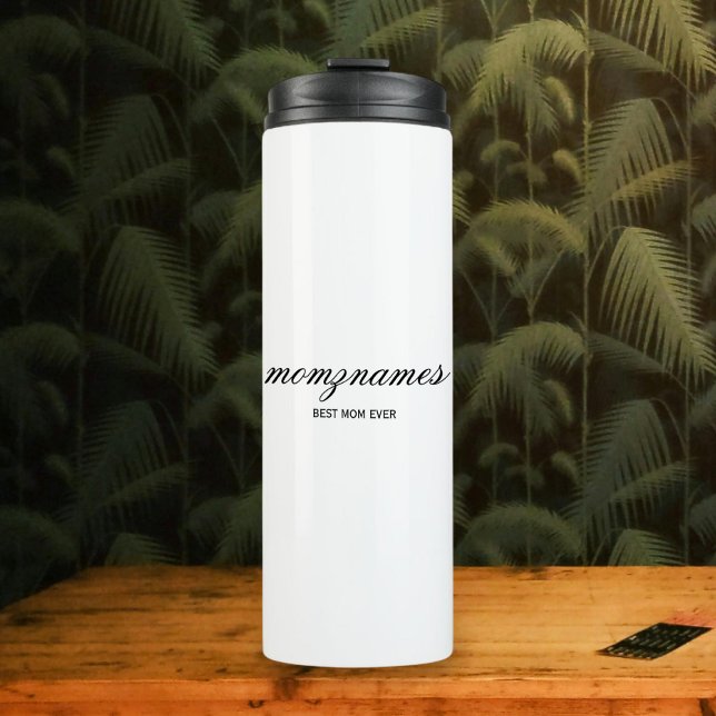 Personalized Best Mom Ever Calligraphy Name Thermal Tumbler (Creator Uploaded)