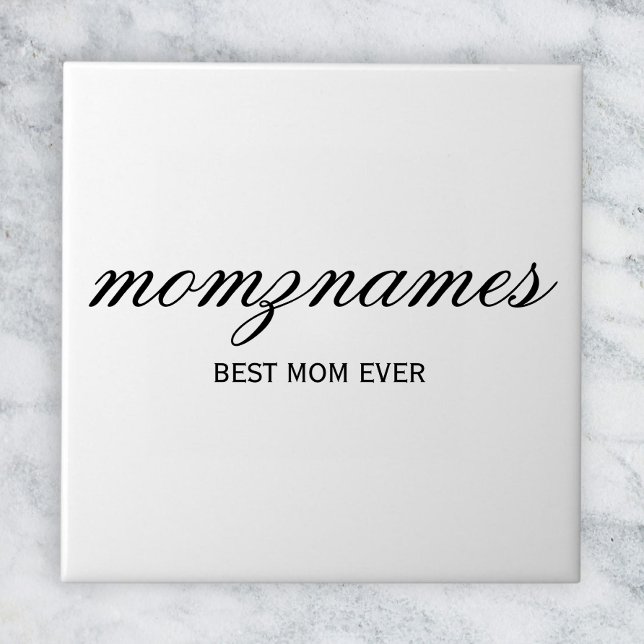 Personalized Best Mom Ever Calligraphy Name Tile (Creator Uploaded)