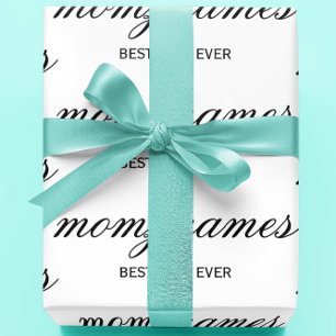 Personalized Best Mom Ever Calligraphy Name Wrapping Paper
