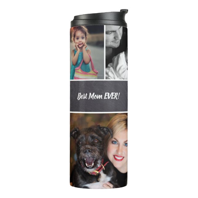 Personalized, "Best Mom Ever", Collage of Photos Thermal Tumbler (Rotated Left)