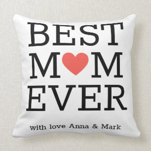 Personalized Best Mom Ever Heart Mother's Day Throw Pillow