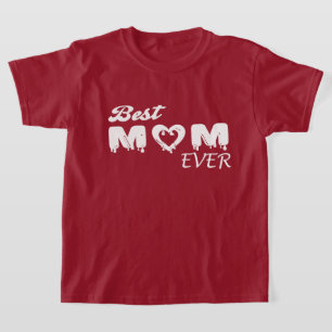 Personalized Best Mom Ever T-Shirt