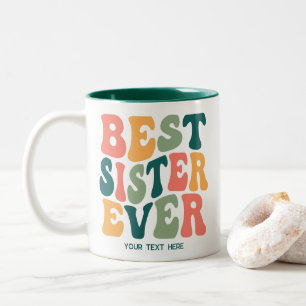 Personalized Best Sister Ever Colourful Groovy Two-Tone Coffee Mug