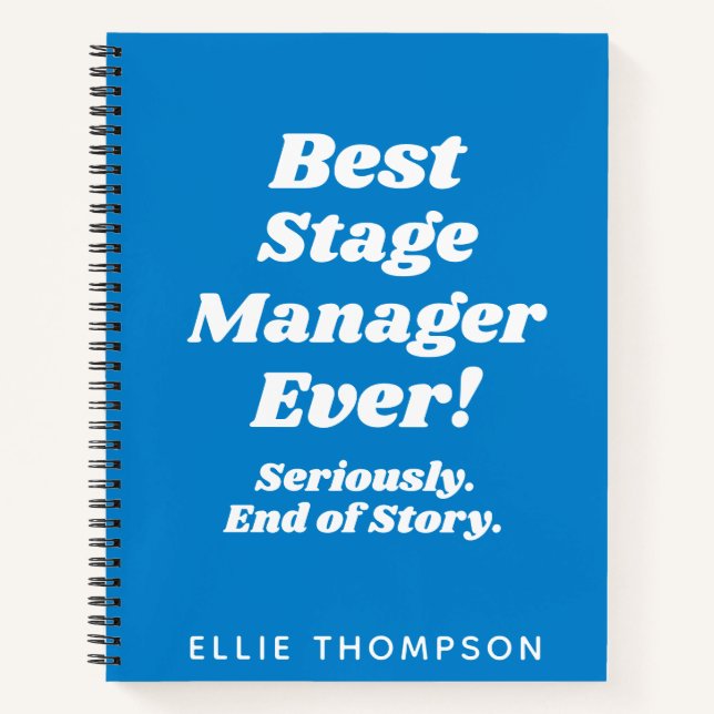 Personalized Best Stage Manager Ever Quote Blue Notebook (Front)