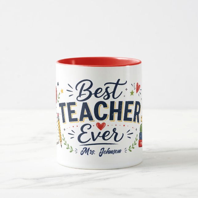 Personalized Best Teacher Ever Coffee Mug (Center)