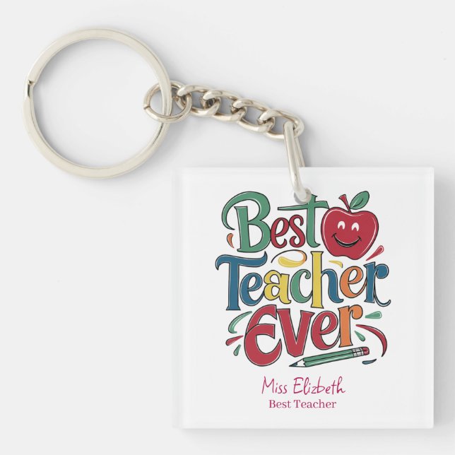 Personalized Best Teacher Ever Colourful Keychain (Front)