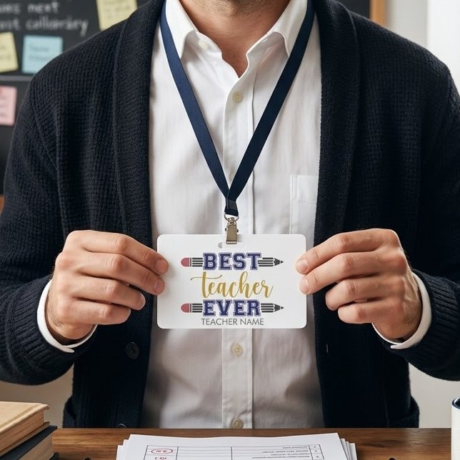 Personalized Best Teacher Ever - Customized Gift Badge (Creator Uploaded)