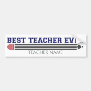 Personalized Best Teacher Ever - Customized Gift Bumper Sticker