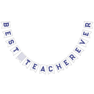 Personalized Best Teacher Ever - Customized Gift Bunting Flags