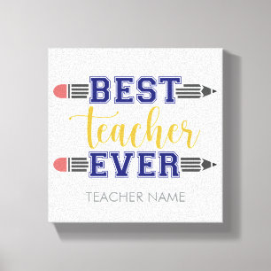 Personalized Best Teacher Ever - Customized Gift Canvas Print