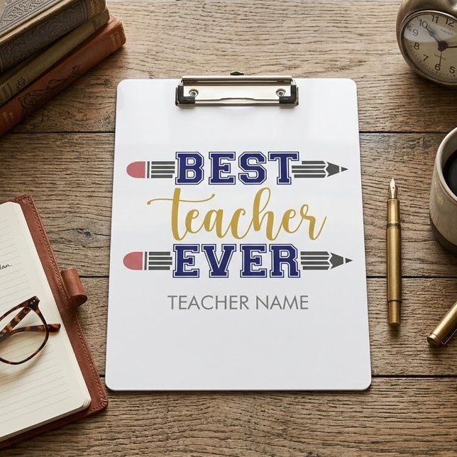 Personalized Best Teacher Ever - Customized Gift Clipboard (Creator Uploaded)
