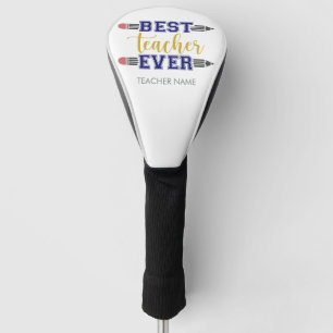 Personalized Best Teacher Ever - Customized Gift Golf Head Cover