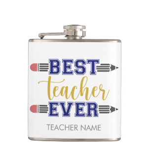 Personalized Best Teacher Ever - Customized Gift Hip Flask