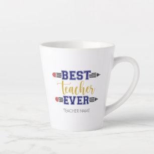 Personalized Best Teacher Ever - Customized Gift Latte Mug