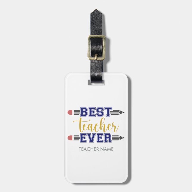 Personalized Best Teacher Ever - Customized Gift Luggage Tag (Front Vertical)