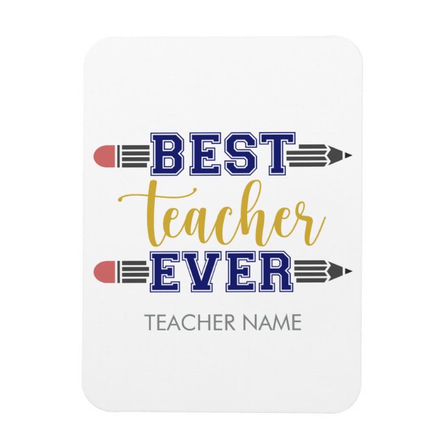 Personalized Best Teacher Ever - Customized Gift Magnet (Vertical)