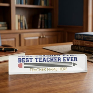 Personalized Best Teacher Ever - Customized Gift Nameplate