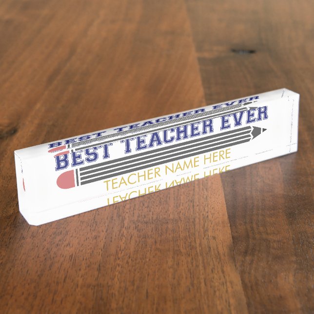 Personalized Best Teacher Ever - Customized Gift Nameplate (Side)