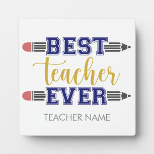 Personalized Best Teacher Ever - Customized Gift Plaque