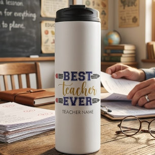 Personalized Best Teacher Ever - Customized Gift Thermal Tumbler