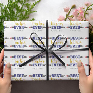 Personalized Best Teacher Ever - Customized Gift Wrapping Paper