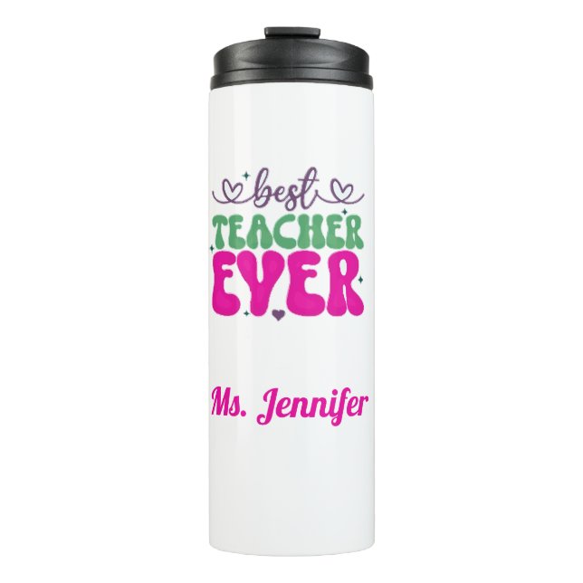 Personalized Best Teacher Ever pink green script  Thermal Tumbler (Front)
