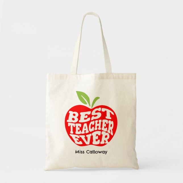 Personalized Best Teacher Ever Tote Bag (Front)