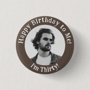Personalized Birthday Photo, Your Picture Badge 1 Inch Round Button