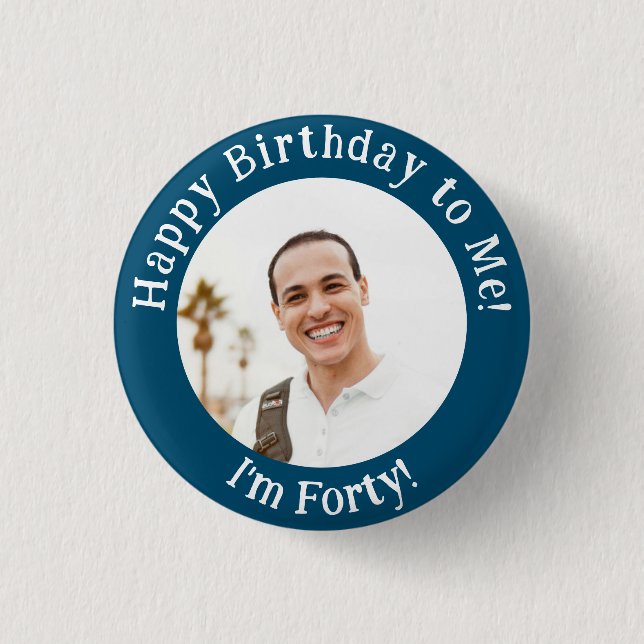 Personalized Birthday Photo, Your Picture Badge 1 Inch Round Button (Front)