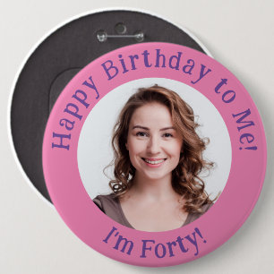 Personalized Birthday Photo, Your Picture Badge 6 Inch Round Button