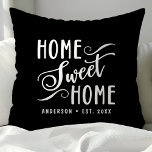 Personalized Black Home Sweet Home Throw Pillow<br><div class="desc">Make your house a home with this personalized black throw pillow featuring a classic "Home Sweet Home" design. Add your family name and established year to create a unique and welcoming accent for your living room or bedroom.</div>