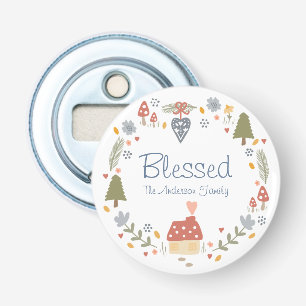 Personalized Blessed Cozy Country Cottage Hygge Bottle Opener