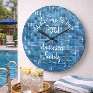 Personalized Blue Pool Water Welcome to our Pool Large Clock