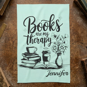 Personalized Books Are My Therapy Bookworms Kitchen Towel