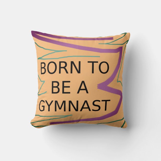 Personalized BORN TO BE A GYMNAST Throw Pillow (Front)