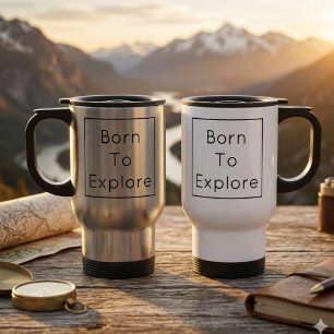Personalized Born To Explore Travel Mug